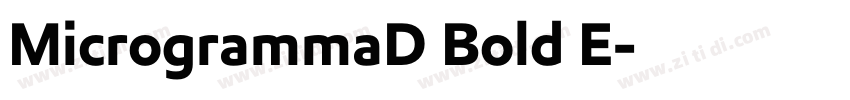 MicrogrammaD Bold E字体转换 MicrogrammaD Bold E字体转换